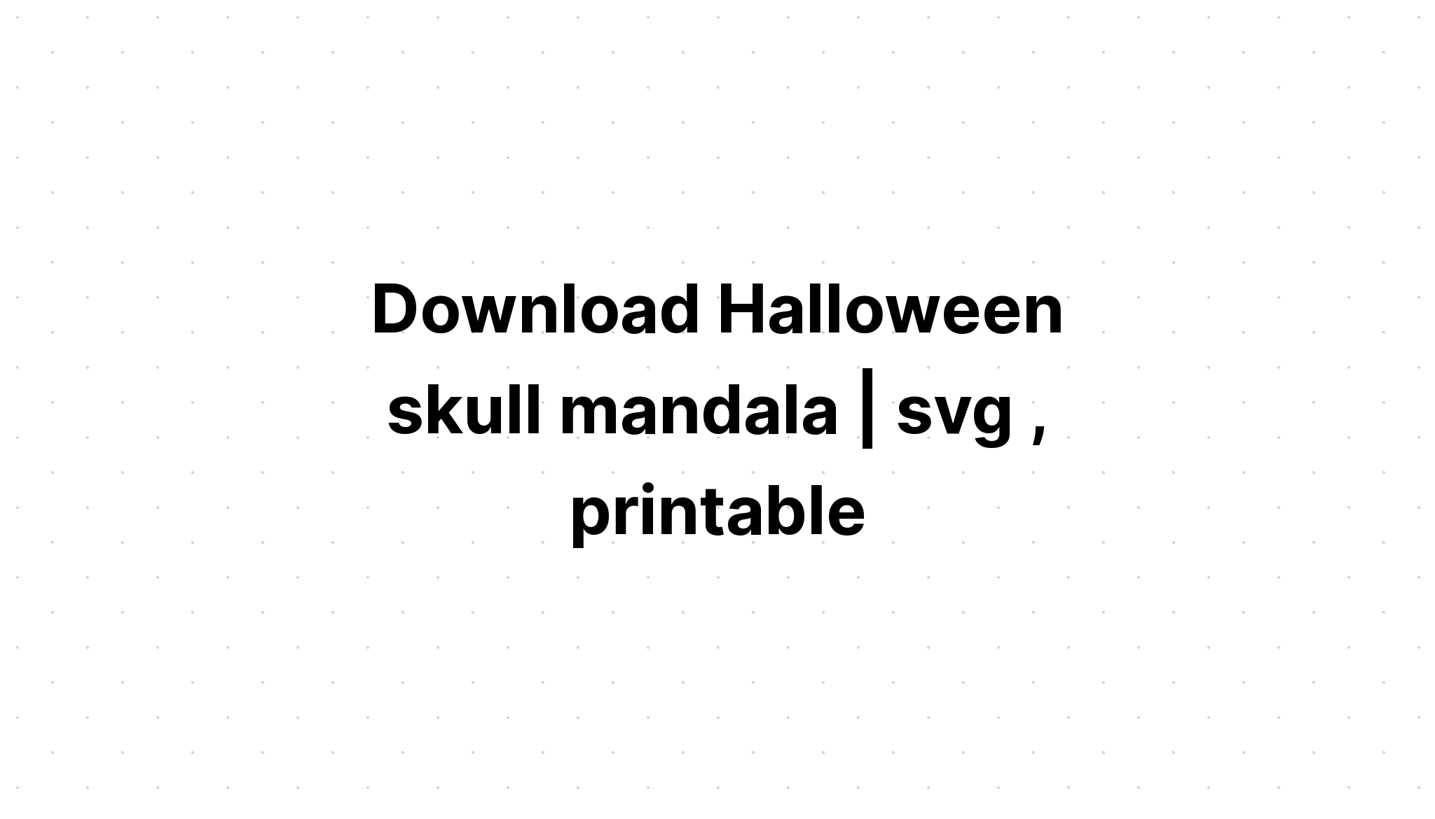 Download Halloween Layered Mandala Svg Ideas - Free SVG Cut File